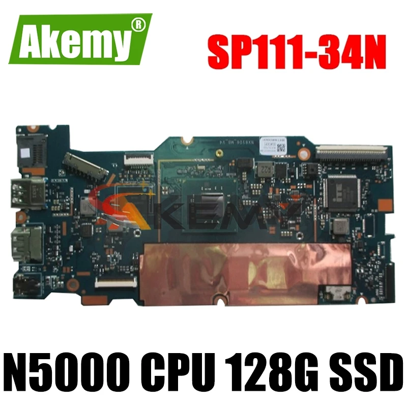 Akemy FOR ACER SP111-34N SP111-34 Laptop Motherboard NB.H6711.004 mainboard with N5000 CPU 128G SSD 100% fully tested
Akemy FOR ACER SP111-34N SP111-34 Laptop Motherboard NB.H6711.004 mainboard with N5000 CPU 128G SSD 100% fully tested