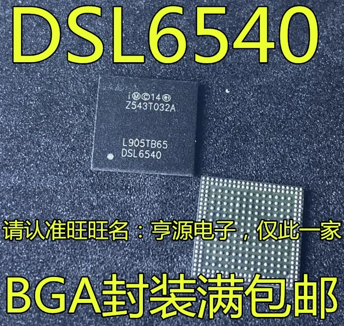 DSL6540 BGA 
DSL6540 BGA