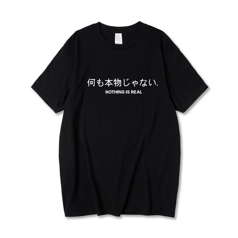 Nothing Is Real Men T Shirt Harajuku Japanese Cotton Tops Tshirt Letter Print Tee Hipster Short sleeve T-shirt Drop Ship
Nothing Is Real Men T Shirt Harajuku Japanese Cotton Tops Tshirt Letter Print Tee Hipster Short sleeve T-shirt Drop Ship