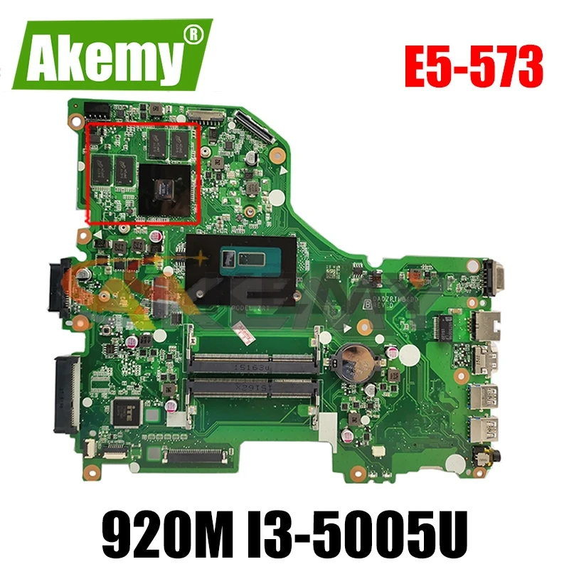 AKEMY N9.VB5WW.001 DA0ZRTMB6D0 REV D N9VB5WW001 для acer aspire E5-573 Материнская плата ноутбука NVIDIA 920M I3-5005U
AKEMY N9.VB5WW.001 DA0ZRTMB6D0 REV D N9VB5WW001 для acer aspire E5-573 Материнская плата ноутбука NVIDIA 920M I3-5005U