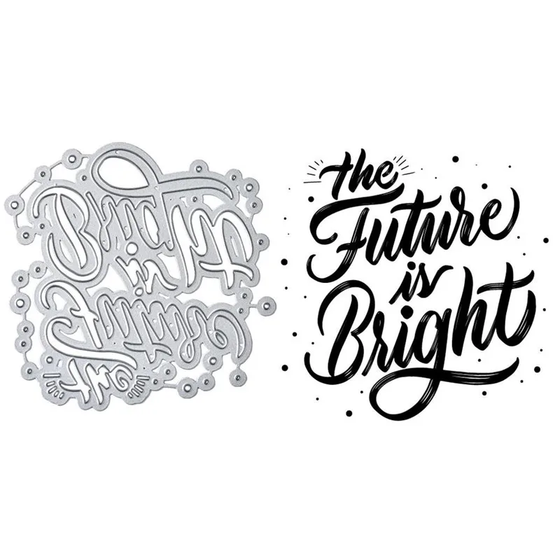 Naifumodo Word Dies The Future Is Bright Metal Cutting Новинка 2019 для изготовления открыток Скрапбукинг