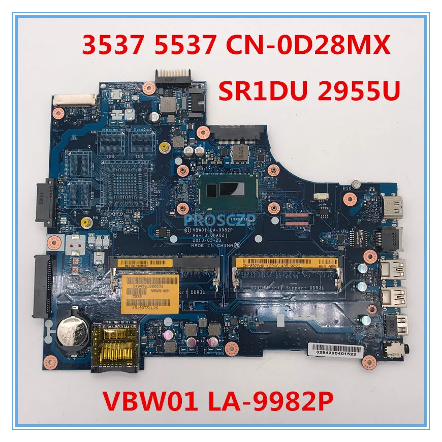 Материнская плата для ноутбука INSPIRON 15R 3537 5537 фотосессия 0D28MX D28MX VBW01 с процессором