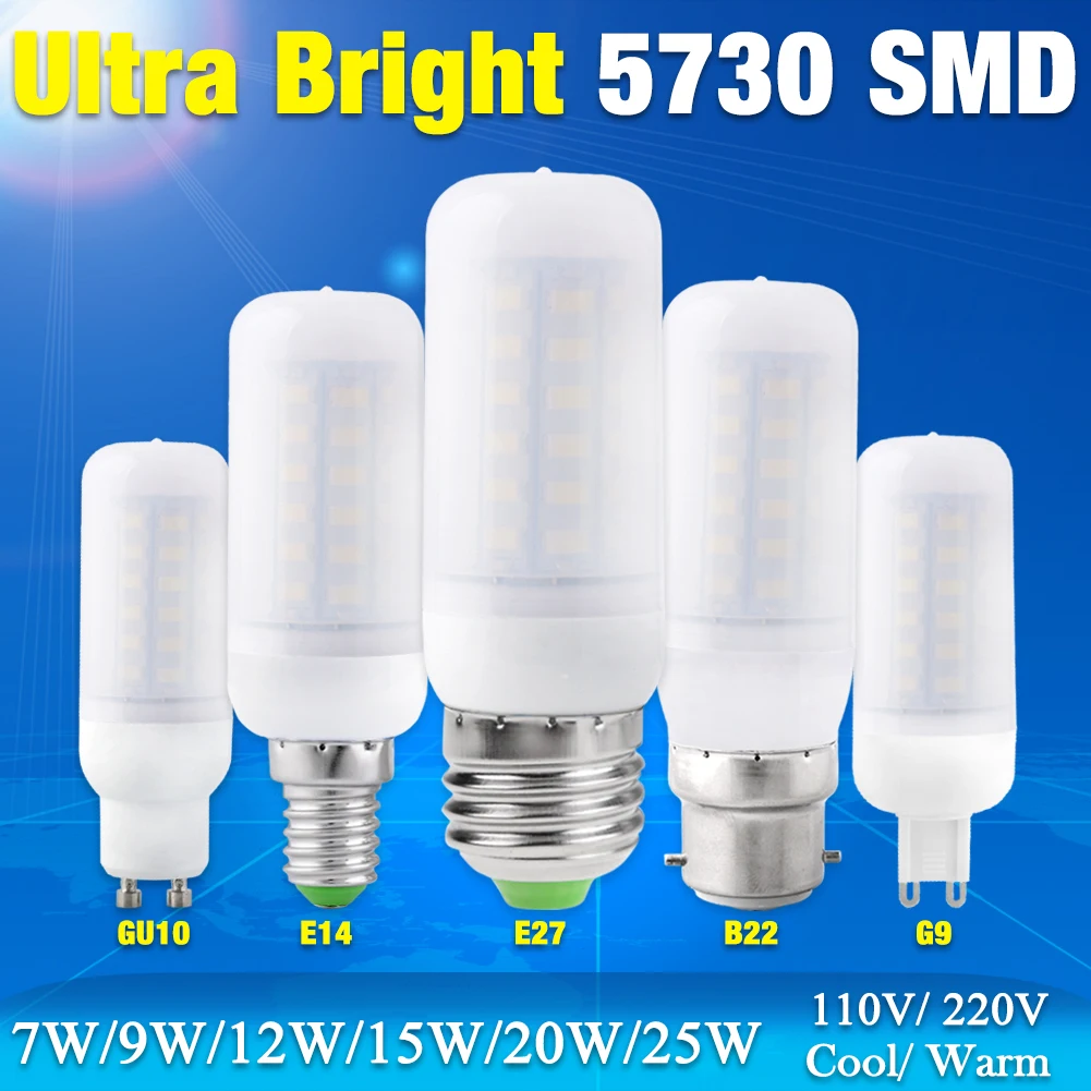 

Cheap 220V Led Lamp Ultra Bright Light 5730 SMD 7/9W 12W 15W 20/25W Milky Warm Cool White E27 GU10 B22 E14 G9 LED Corn Bulb Lamp