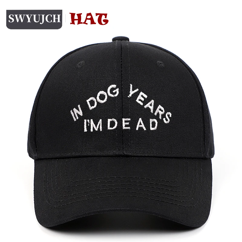 Embroidery Baseball Cap IN DOG YEARS I'M DEAD Dad Hat Women Men Snapback Fashion Hip Hop Travel and leisure outdoor sports hat
Embroidery Baseball Cap IN DOG YEARS I'M DEAD Dad Hat Women Men Snapback Fashion Hip Hop Travel and leisure outdoor sports hat