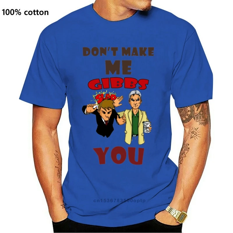 Новинка, забавная белая футболка с надписью Don't Make Me Gibbs Slap You Ncis, Свободный Топ, футболка
Новинка, забавная белая футболка с надписью Don't Make Me Gibbs Slap You Ncis, Свободный Топ, футболка