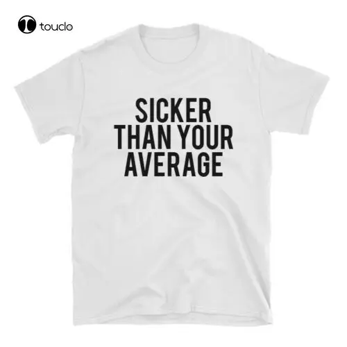 Sicker Than Your Average- Hip Hop 1990'S Shirt - 100% Cotton - Biggie Big Tee Shirt Fashion Funny New Xs-5Xl 
Sicker Than Your Average- Hip Hop 1990'S Shirt - 100% Cotton - Biggie Big Tee Shirt Fashion Funny New Xs-5Xl