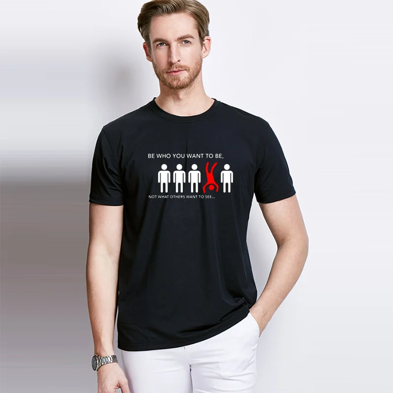 Funny Cotton T Shirt Men Letter Printed BE WHO YOU WANT TO BE, NOT WHAT OTHERS WANT TO SEE Short Sleeve O-neck T-shirt Plus Size
Funny Cotton T Shirt Men Letter Printed BE WHO YOU WANT TO BE, NOT WHAT OTHERS WANT TO SEE Short Sleeve O-neck T-shirt Plus Size