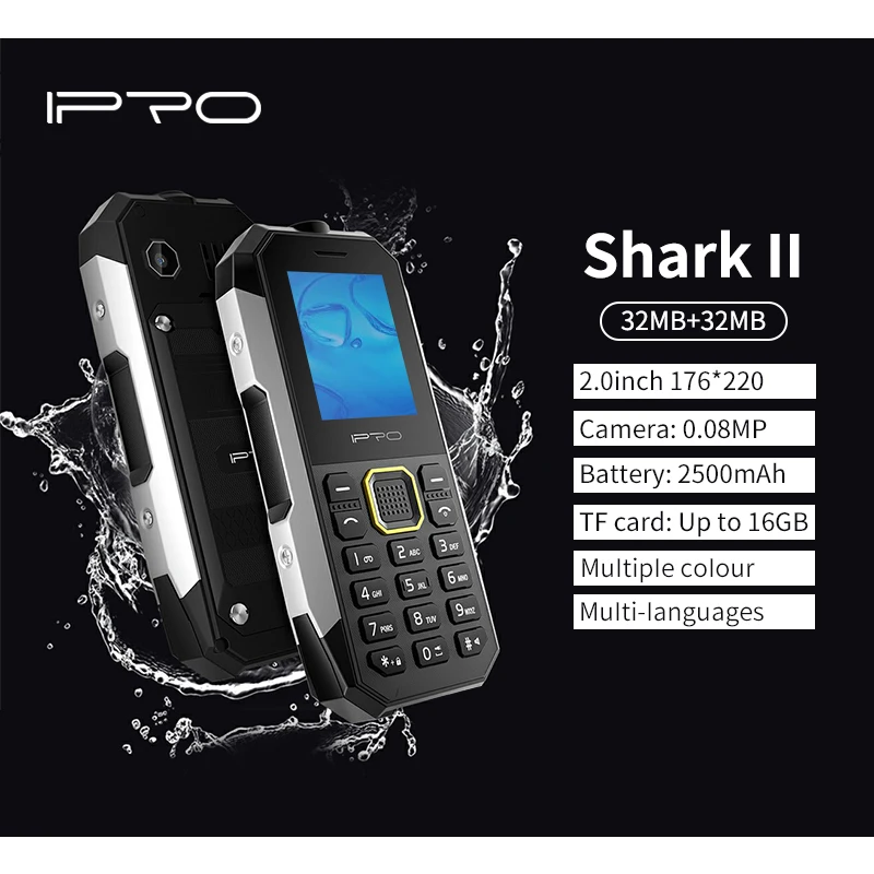IPRO Shark II Waterproof Rugged Shockproof Dustproof Cell Phones 2.0” Dual SIM GSM FM Radio Torch Push-button Bar Mobile Phones
IPRO Shark II Waterproof Rugged Shockproof Dustproof Cell Phones 2.0” Dual SIM GSM FM Radio Torch Push-button Bar Mobile Phones