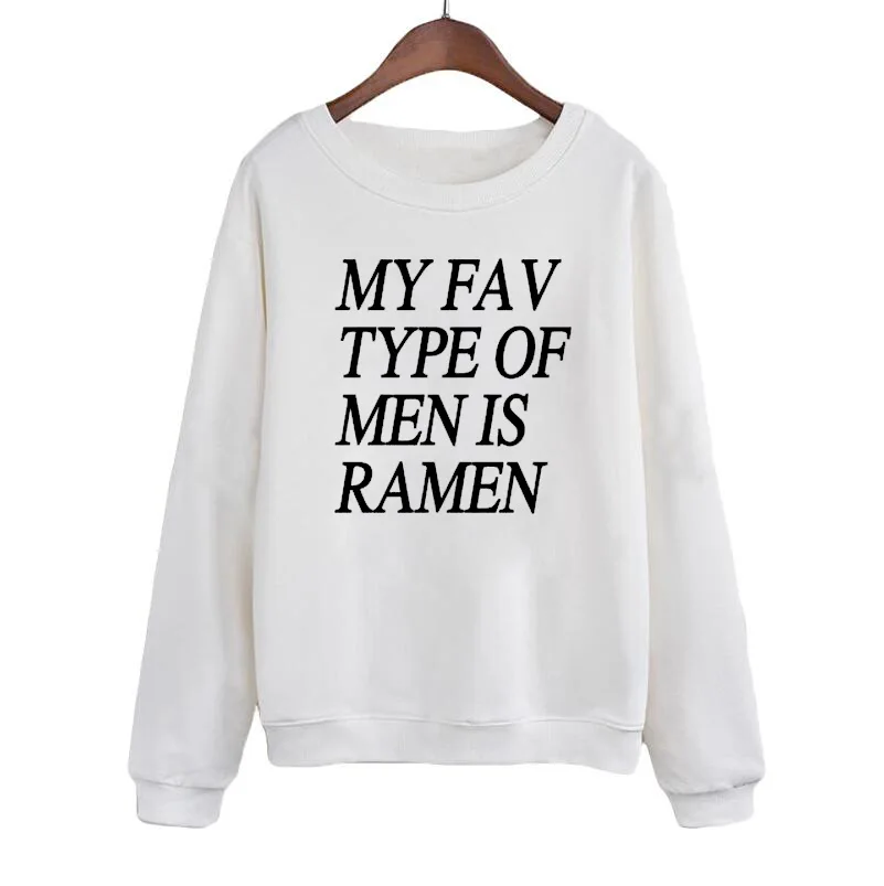 Fashion Harajuku Hoodies My Fav Type of Men Is Ramen Crewneck Sweatshirt Funny Slogan Saying for Women Streetwear Tops
Fashion Harajuku Hoodies My Fav Type of Men Is Ramen Crewneck Sweatshirt Funny Slogan Saying for Women Streetwear Tops