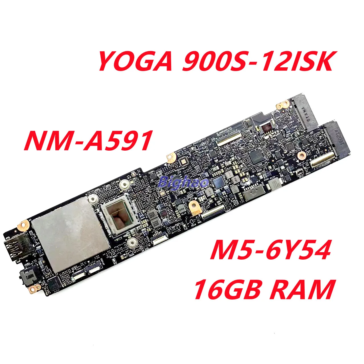 NM-A591 Laptop motherboard For Lenovo YOGA 900S-12ISK original mainboard 16GB-RAM M5-6Y54
NM-A591 Laptop motherboard For Lenovo YOGA 900S-12ISK original mainboard 16GB-RAM M5-6Y54