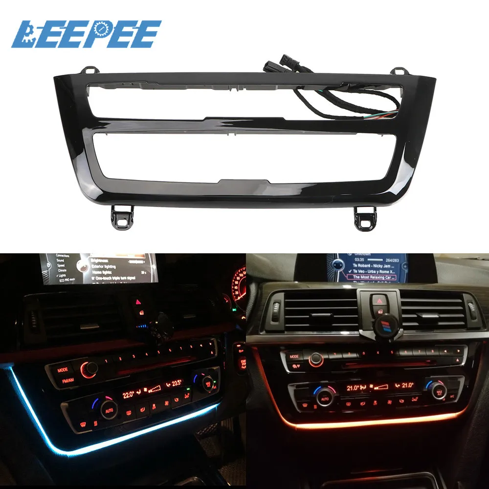 Radio Trim Led Dashboard Center Console AC Panel Light with Blue and Orange Color Atmosphere Light For BMW 3 & 4 Series F30 LCI
Radio Trim Led Dashboard Center Console AC Panel Light with Blue and Orange Color Atmosphere Light For BMW 3 & 4 Series F30 LCI