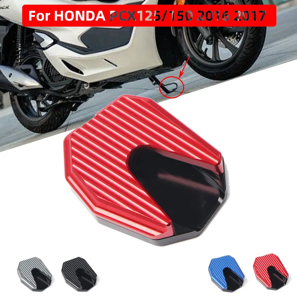 For Honda PCX125 PCX150 PCX 125 PCX 150 2016 2017 CNC Aluminum Scooter Side Stand Pad Plate Kickstand Enlarger Support Extension
For Honda PCX125 PCX150 PCX 125 PCX 150 2016 2017 CNC Aluminum Scooter Side Stand Pad Plate Kickstand Enlarger Support Extension