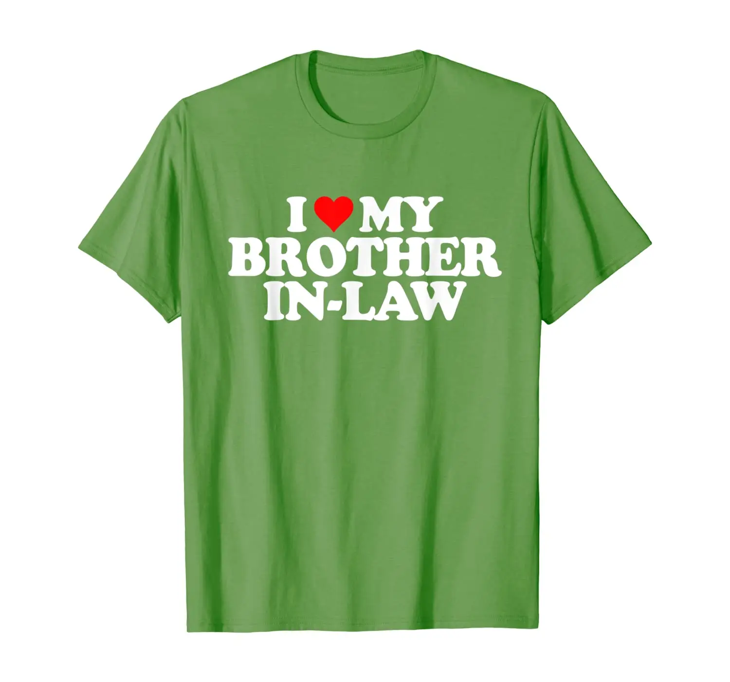 I Love My Brother-in-Law T Shirt - Heart Funny Fun Gift Tee 
I Love My Brother-in-Law T Shirt - Heart Funny Fun Gift Tee