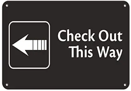 Crysss Check Out This Way with Left Arrow Feature Department 12 X 8 Inches Metal Sign
Crysss Check Out This Way with Left Arrow Feature Department 12 X 8 Inches Metal Sign