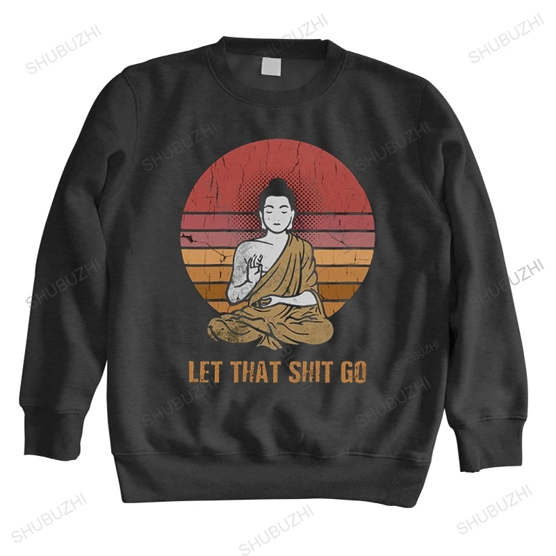 Humor Retro Let That Shit Go Buddha sweatshirts Cotton cool sweatshirt Tops autumn Buddhist Buddhism hoody Casual hoodie Merch
Humor Retro Let That Shit Go Buddha sweatshirts Cotton cool sweatshirt Tops autumn Buddhist Buddhism hoody Casual hoodie Merch