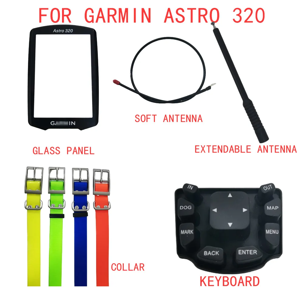 Стеклянная Защитная крышка для GARMIN Astro 320, мягкая Выдвижная антенна, ошейник для собак, аксессуары для клавиатуры
Стеклянная Защитная крышка для GARMIN Astro 320, мягкая Выдвижная антенна, ошейник для собак, аксессуары для клавиатуры