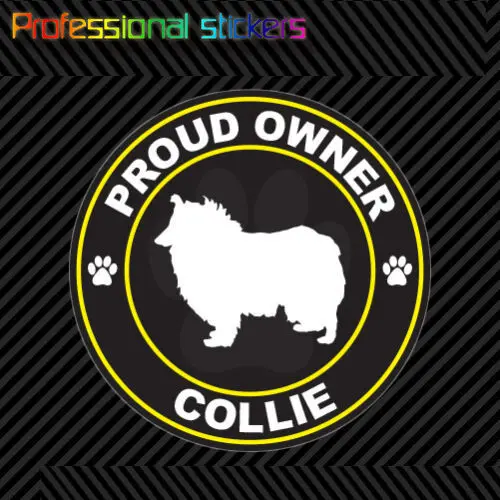 Proud Owner Collie Sticker Decal Self Adhesive Vinyl Dog Canine Pet for Car, Laptops, Motorcycles, Office Supplies 
Proud Owner Collie Sticker Decal Self Adhesive Vinyl Dog Canine Pet for Car, Laptops, Motorcycles, Office Supplies