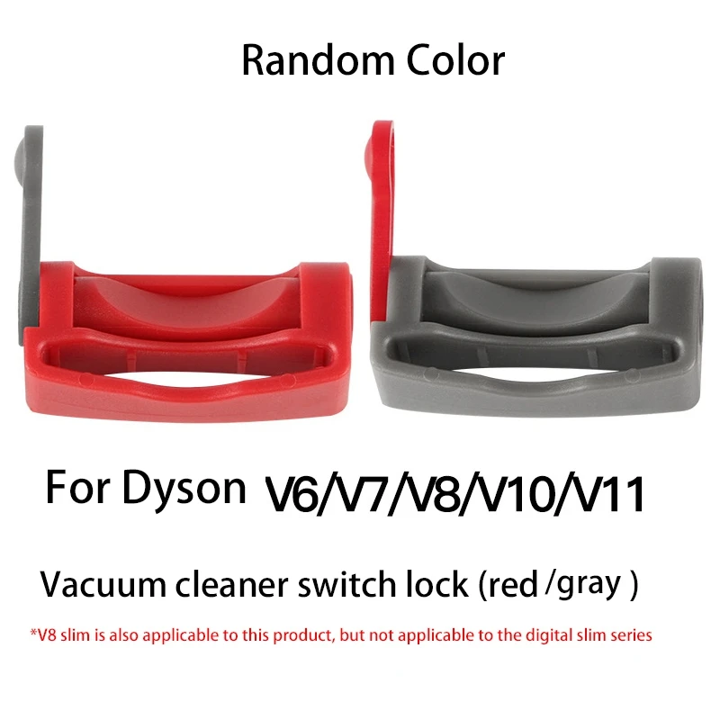 Trigger Lock Power Button Accessories for Dyson V6 V7 V8 V11 V10 Vacuum Cleaner Home Appliance Spare Part-Random Color
Trigger Lock Power Button Accessories for Dyson V6 V7 V8 V11 V10 Vacuum Cleaner Home Appliance Spare Part-Random Color