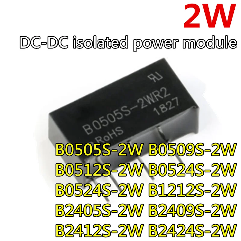 

5pcs B0505S-2W B0509S-2W B0512S-2W B0524S-2W B0524S-2W B1212S-2W B2405S-2W B2409S-2W B2412S-2W B2424S-2W DC-DC power module