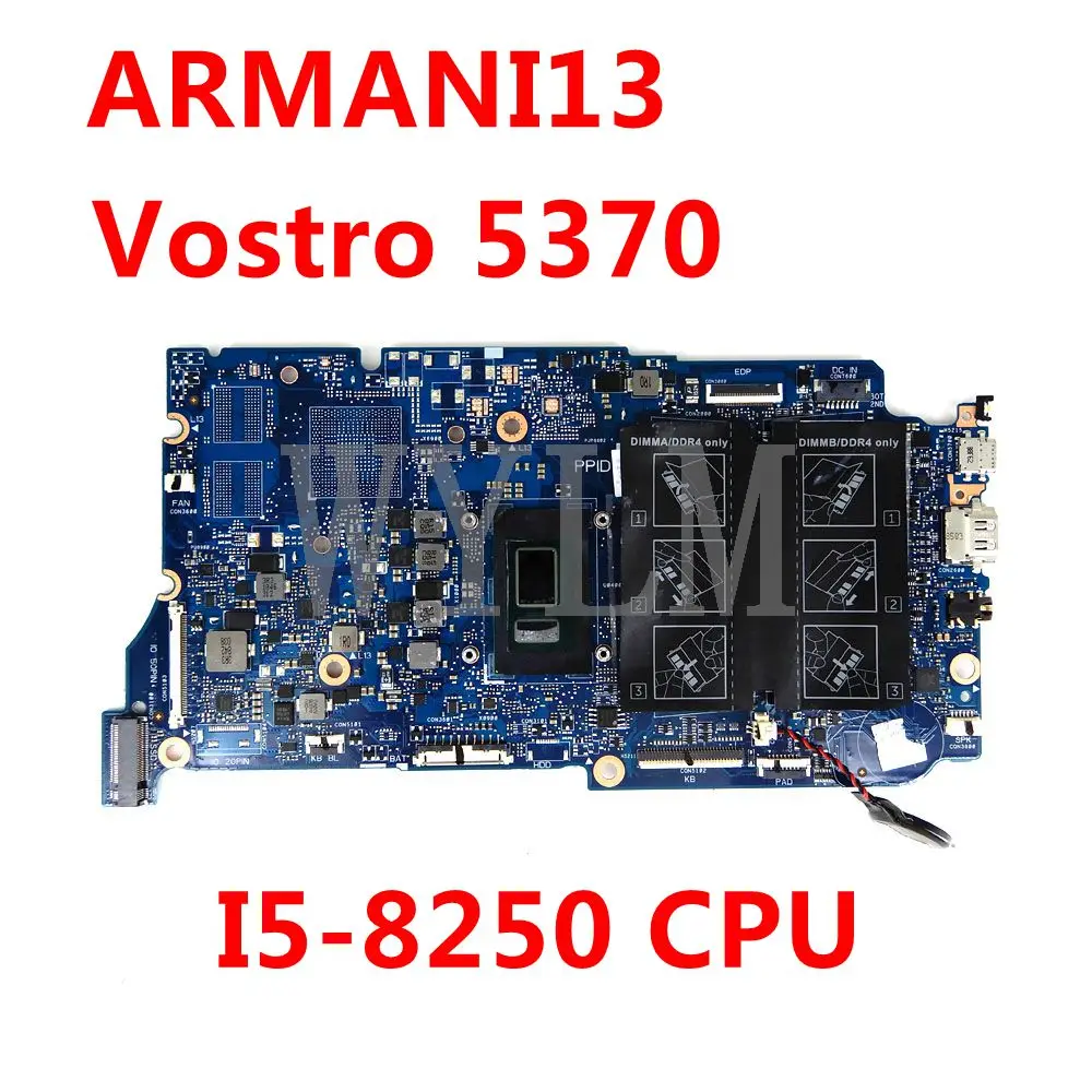 CN-08X87Y 8X87Y ARMANI13 i5-8250 CPU материнская плата для DELL Vostro 5370 материнская плата для ноутбука 100% протестирована хорошо
CN-08X87Y 8X87Y ARMANI13 i5-8250 CPU материнская плата для DELL Vostro 5370 материнская плата для ноутбука 100% протестирована хорошо