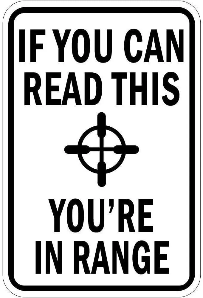 If You Can Read This You're in Range Metal Tin Sign for Home Bar Kitchen Man Cave Cafes Restaurant Hanging Outdoor Garage Signs
If You Can Read This You're in Range Metal Tin Sign for Home Bar Kitchen Man Cave Cafes Restaurant Hanging Outdoor Garage Signs