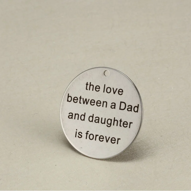 40mm Stainless Steel Words Charm "the love between a Dad and daughter is forever " 5pcs/lot
40mm Stainless Steel Words Charm "the love between a Dad and daughter is forever " 5pcs/lot