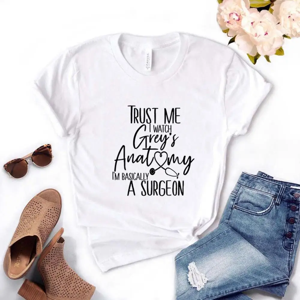 Trust Me I Watch серые женские футболки с анатомическим принтом хлопковая Повседневная