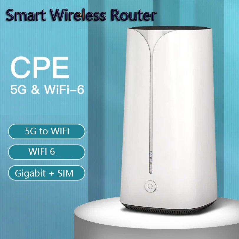 5G Smart Wireless Router Gigabit CPE WIFI 6 Dual Band 4G Wifi Router 5G NR: N1/N3/N8/N28/N41/N77/N78/N79
5G Smart Wireless Router Gigabit CPE WIFI 6 Dual Band 4G Wifi Router 5G NR: N1/N3/N8/N28/N41/N77/N78/N79