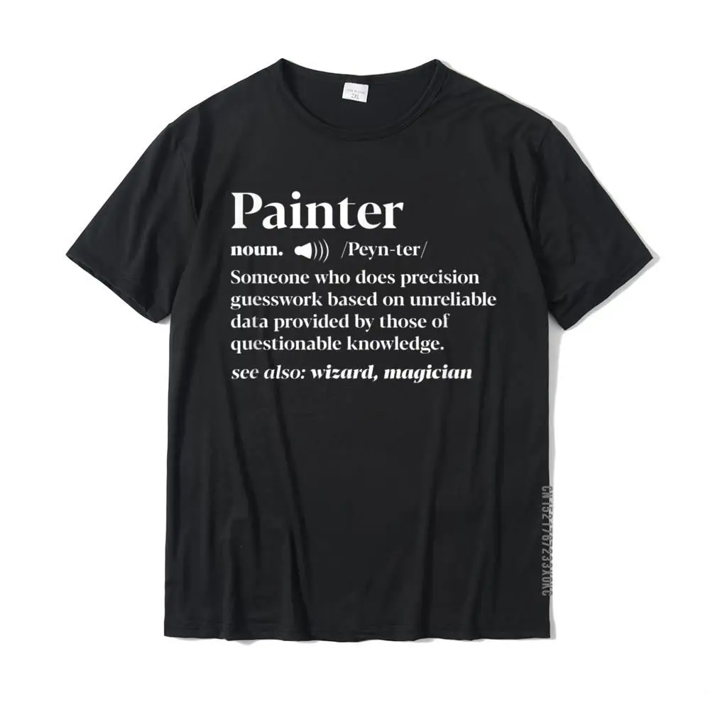 Funny Painter Definition Artist Craftman Painting Brush T-Shirt Casual T Shirt For Men Cotton Tees Summer Retro
Funny Painter Definition Artist Craftman Painting Brush T-Shirt Casual T Shirt For Men Cotton Tees Summer Retro