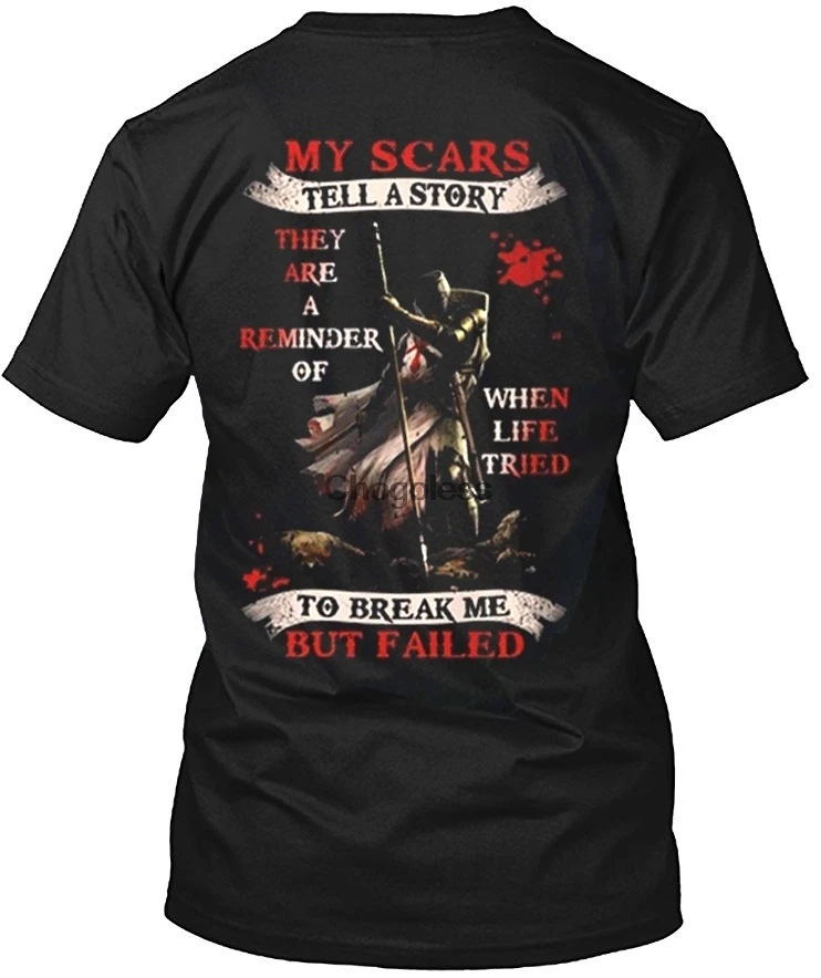 

Men's Cool Shirts My Scars Tell A Story They Are A Reminder of When Life Tried Cotton Tshirt
