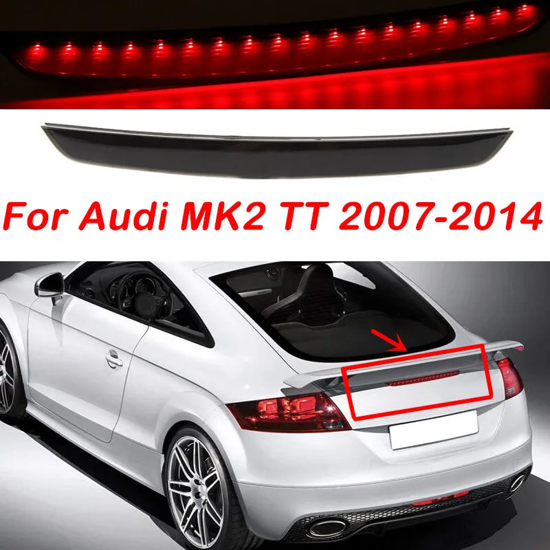 High Mount 3RD Car Rear LED High Level Additional Brake Light Rear Tail Light For Audi MK2 TT 2007-2014 8J0945097
High Mount 3RD Car Rear LED High Level Additional Brake Light Rear Tail Light For Audi MK2 TT 2007-2014 8J0945097