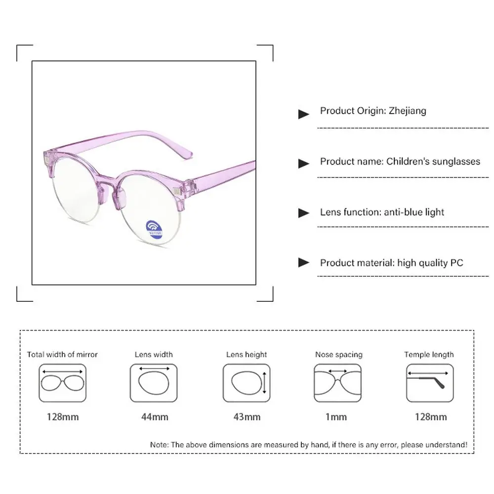 WOENFEL Kids Anti-Blue Glasses Comfy Girls Boys Flat Mirror Children Fashion Eyeglasses Cute Unisex Round Half Frame Eyewear 
WOENFEL Kids Anti-Blue Glasses Comfy Girls Boys Flat Mirror Children Fashion Eyeglasses Cute Unisex Round Half Frame Eyewear