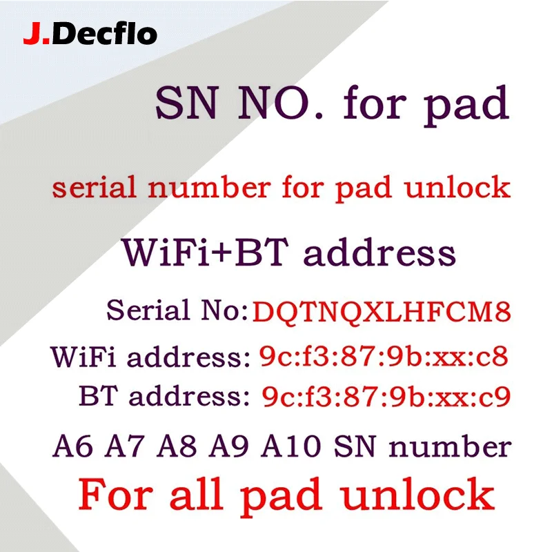 SN Serial Number For iPad Air 1 2 Mini 2 3 4 2019 2018 Pro10.2 A1474 SN A6 A7 A8 A9 WiFi BT Address For iPad iCloud Unlock
SN Serial Number For iPad Air 1 2 Mini 2 3 4 2019 2018 Pro10.2 A1474 SN A6 A7 A8 A9 WiFi BT Address For iPad iCloud Unlock