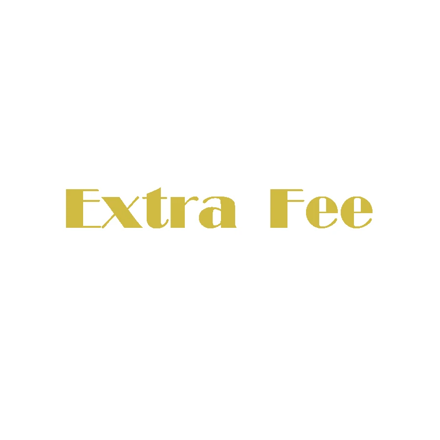 Extra Fee
