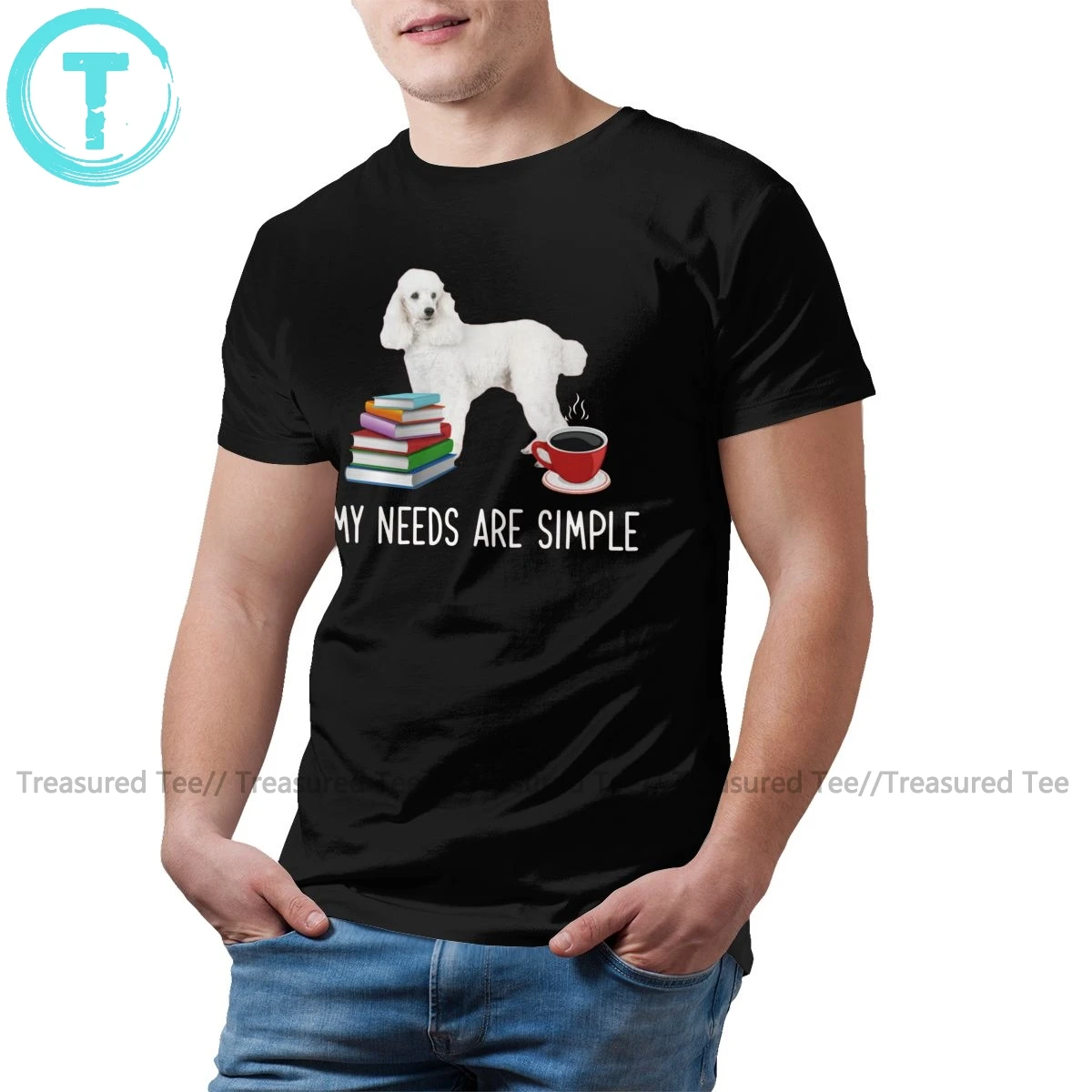 Poodle T Shirt My Needs Are Simple Book Coffee Dog T-Shirt Men Summer Tee Shirt Plus Size Cotton Tshirt
Poodle T Shirt My Needs Are Simple Book Coffee Dog T-Shirt Men Summer Tee Shirt Plus Size Cotton Tshirt
