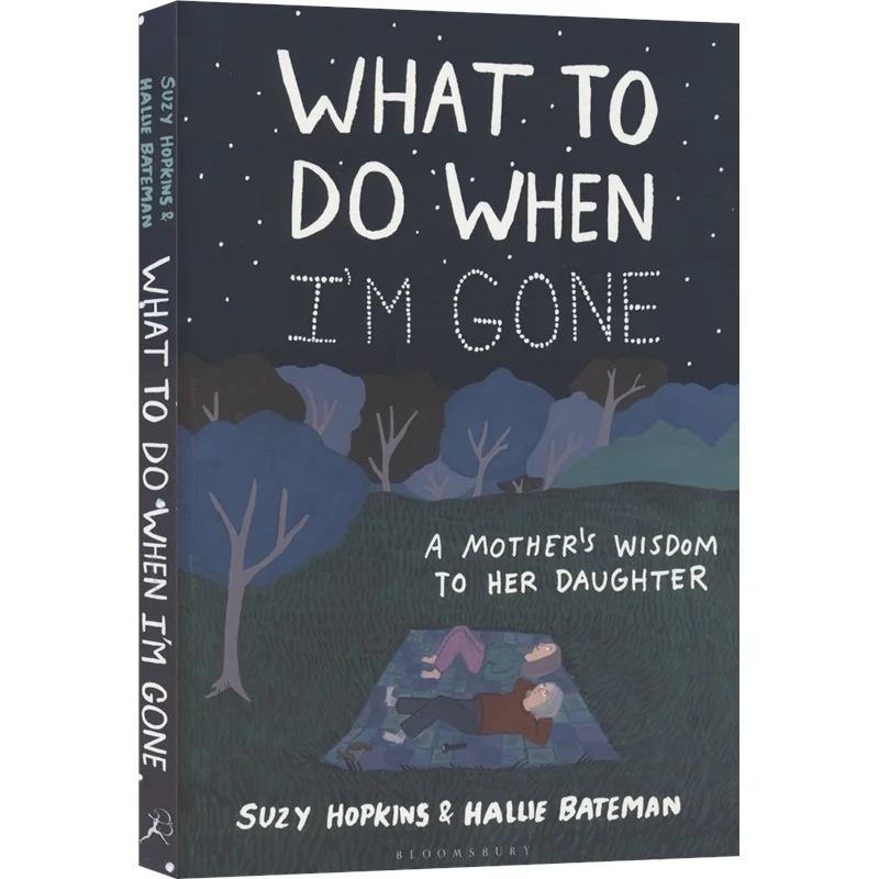 

What to Do When I'm Gone: A Mother's Wisdom to Her Daughter Healing Picture Book (English Original )