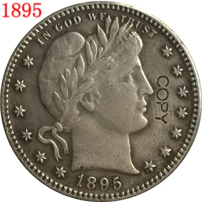 USA 1895 P,O,S BARBER OR LIBERTY HEAD QUARTER DOLLARS COPY COINS
USA 1895 P,O,S BARBER OR LIBERTY HEAD QUARTER DOLLARS COPY COINS