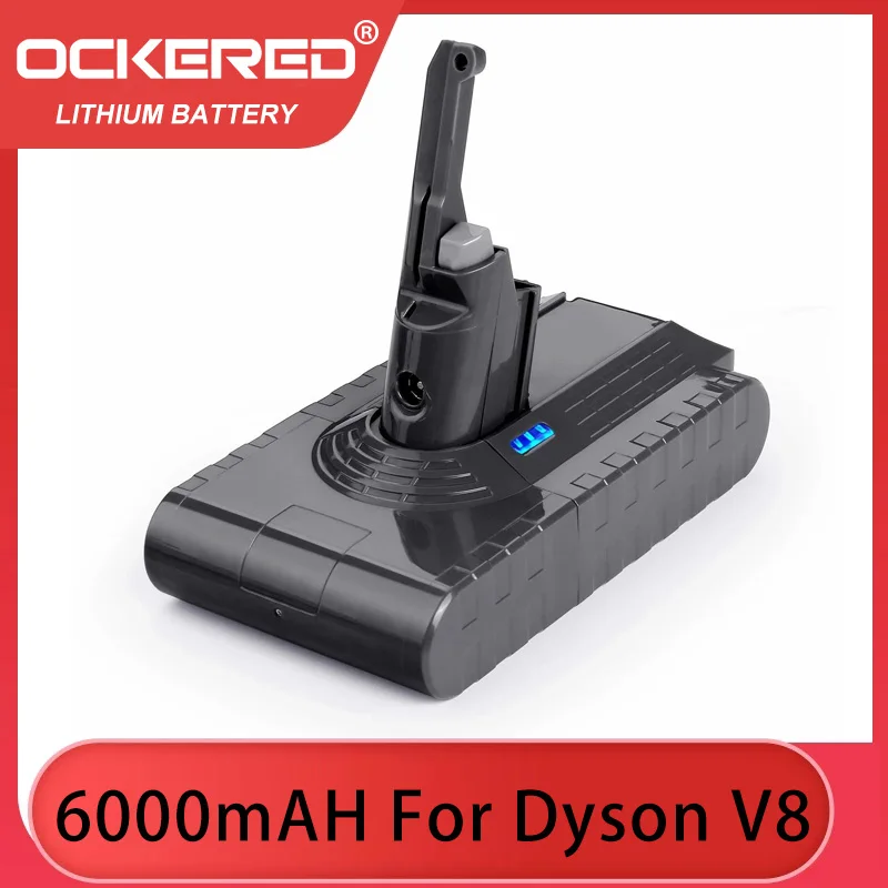 Ockered 21.6V For Dyson V8 6000mAH Battery For Dyson Absolute /Fluffy/Animal/ Li-ion Vacuum Cleaner Rechargeable V8 Batteries
Ockered 21.6V For Dyson V8 6000mAH Battery For Dyson Absolute /Fluffy/Animal/ Li-ion Vacuum Cleaner Rechargeable V8 Batteries