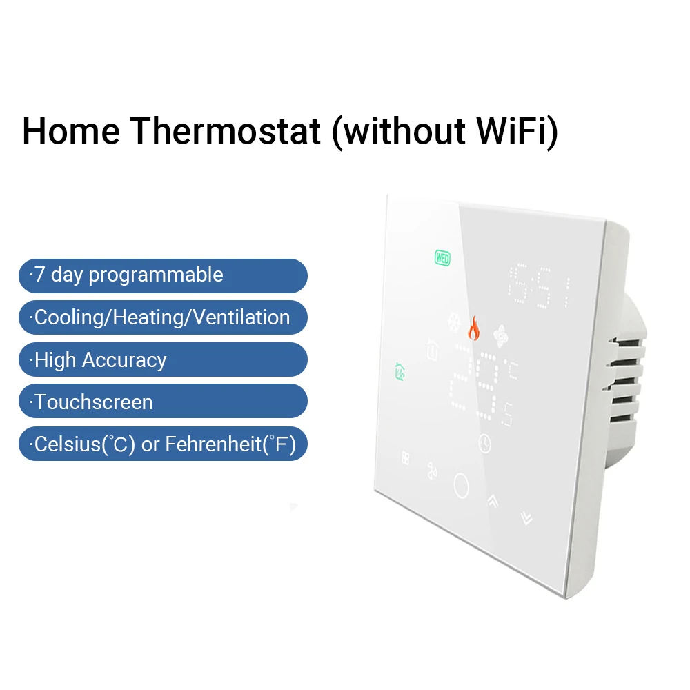 Home Programmable Thermostat Touchscreen Thermostat 2 Pipe Air Conditioner Controller 2 Wire Line Voltage Thermostat 95~240V
Home Programmable Thermostat Touchscreen Thermostat 2 Pipe Air Conditioner Controller 2 Wire Line Voltage Thermostat 95~240V