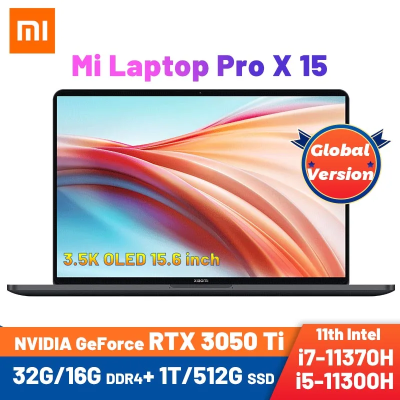 Новинка Xiaomi Laptop Pro X 15,6 дюймов RTX 3050 Ti GPU Intel Core/i7-11370H 32G DDR4 + ТБ SSD 3,5 K E4 OLED Ноутбук игровой ПК
Новинка Xiaomi Laptop Pro X 15,6 дюймов RTX 3050 Ti GPU Intel Core/i7-11370H 32G DDR4 + ТБ SSD 3,5 K E4 OLED Ноутбук игровой ПК