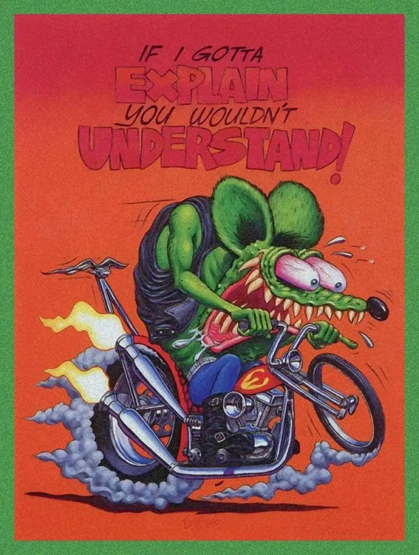 Lagoog If I Gotta Explain You Wouldn't Understand, Rat Fink On Motorcycle Retro Metal Tin Sign Plaque Poster Wall Decor Art
Lagoog If I Gotta Explain You Wouldn't Understand, Rat Fink On Motorcycle Retro Metal Tin Sign Plaque Poster Wall Decor Art