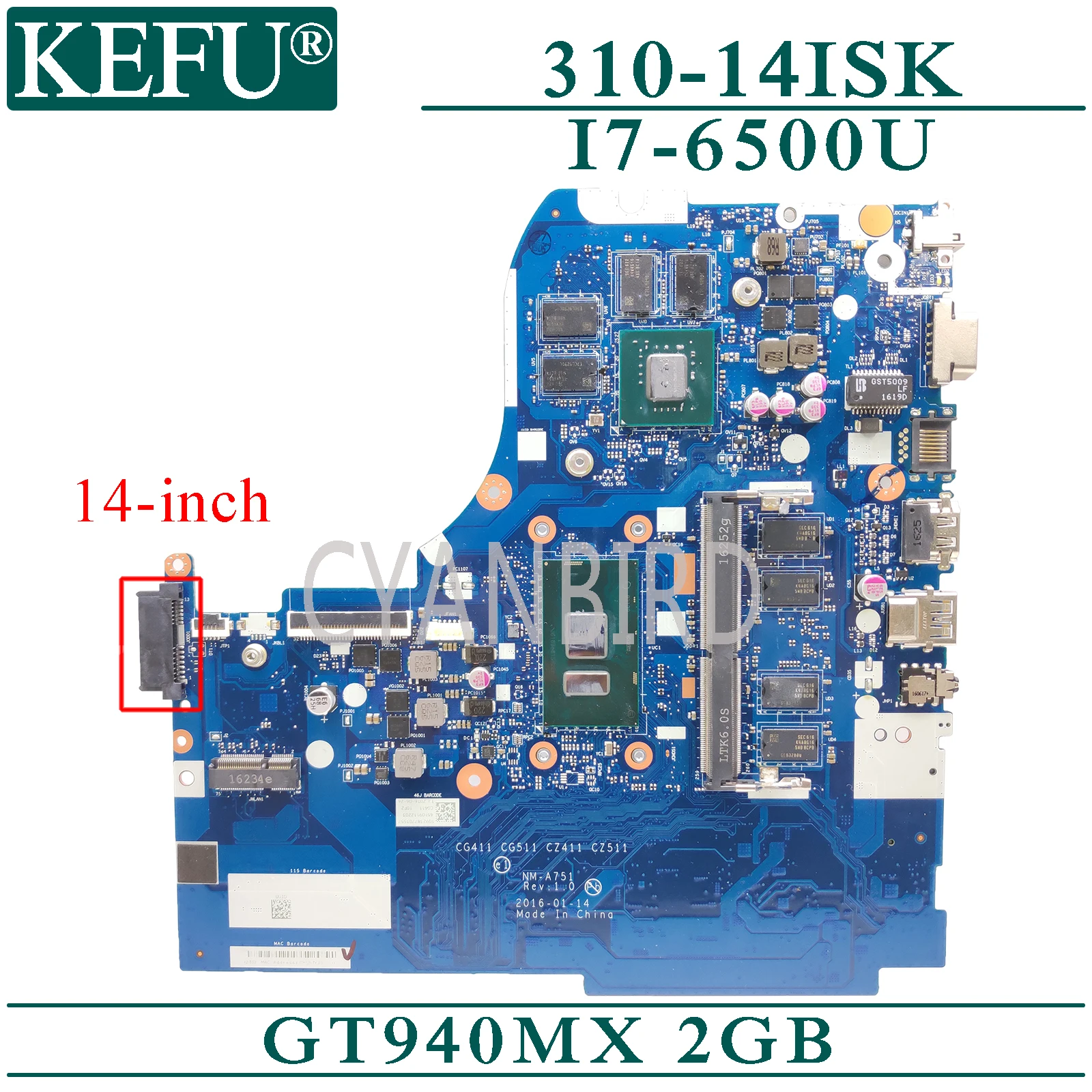 KEFU NM-A751 оригинальная материнская плата для ноутбука Lenovo 310-14ISK с 4GB-RAM I7-6500U GT940MX/GT920MX-2GB материнская плата для ноутбука
KEFU NM-A751 оригинальная материнская плата для ноутбука Lenovo 310-14ISK с 4GB-RAM I7-6500U GT940MX/GT920MX-2GB материнская плата для ноутбука