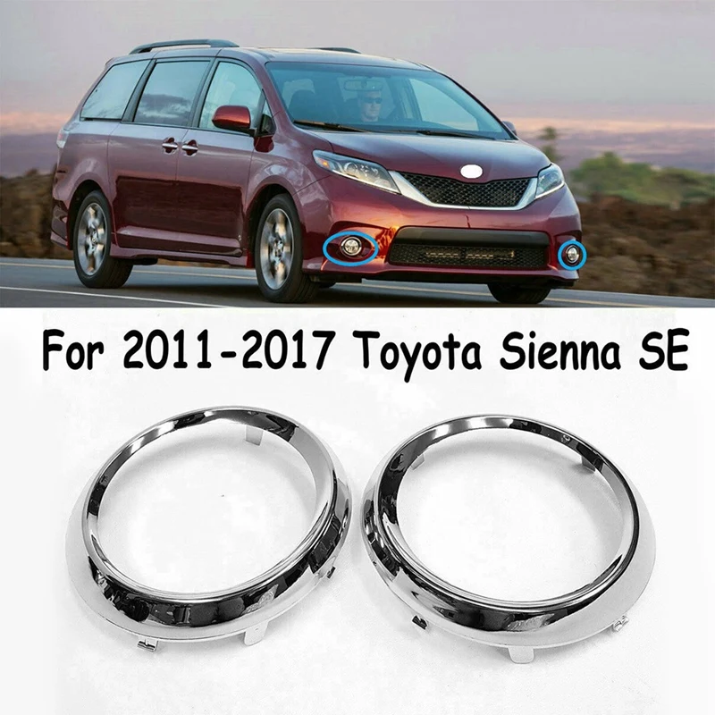 Pair Fog Light Lamp Bezel Cover for 2011-2017 Toyota Sienna SE Chrome Trim Rings 52713-08020 52712-08020
Pair Fog Light Lamp Bezel Cover for 2011-2017 Toyota Sienna SE Chrome Trim Rings 52713-08020 52712-08020