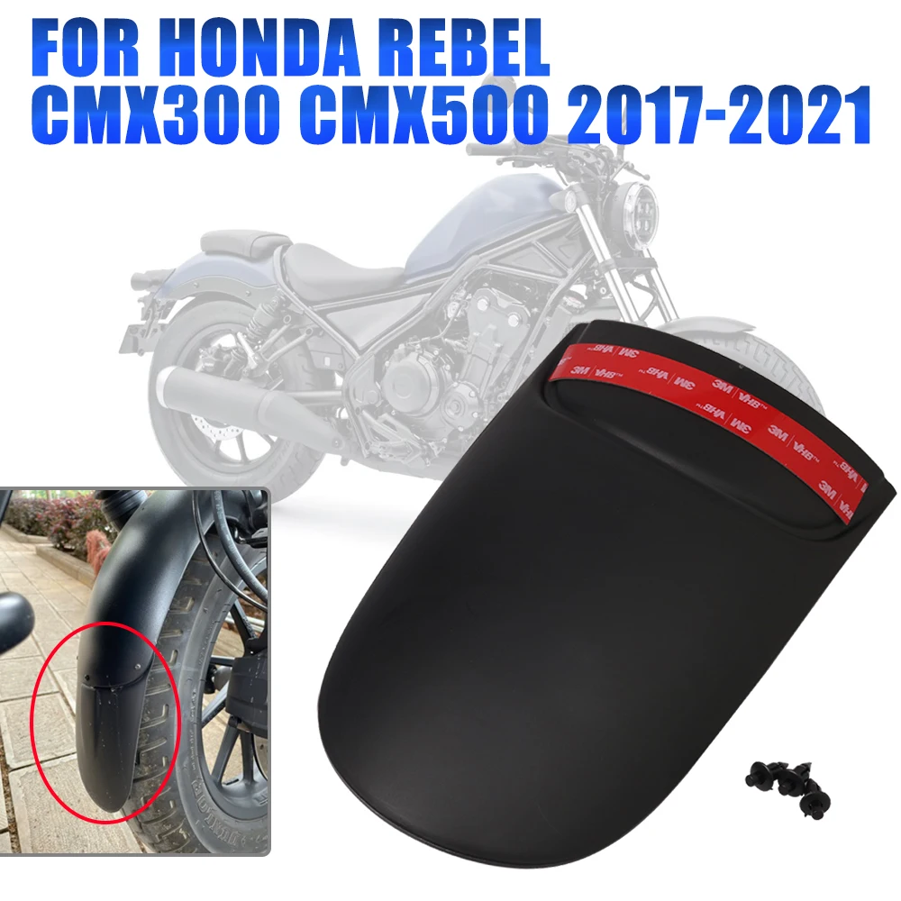 For Honda Rebel CMX300 Rebel CMX500 CMX 300 500 2017 - 2021 Motorcycle Front Fender Mudguard Wheel Guard Rear Extension Cover
For Honda Rebel CMX300 Rebel CMX500 CMX 300 500 2017 - 2021 Motorcycle Front Fender Mudguard Wheel Guard Rear Extension Cover