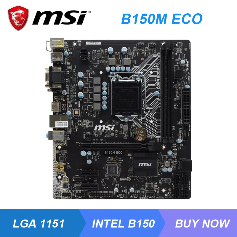 MSI B150M ECO LGA 1151 Intel B150 B150M Original Desktop PC Motherboard DDR4 HDMI VGA SATA3.0 USB3.0 PCI-E X16 3.0 Slot M-ATX
MSI B150M ECO LGA 1151 Intel B150 B150M Original Desktop PC Motherboard DDR4 HDMI VGA SATA3.0 USB3.0 PCI-E X16 3.0 Slot M-ATX