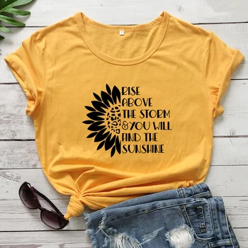 Rise Above The Storm & You Will Find The Sunshine T-shirt Vintage Women Inspirational Quote Tshirt Cute Lady Mental Health Tops