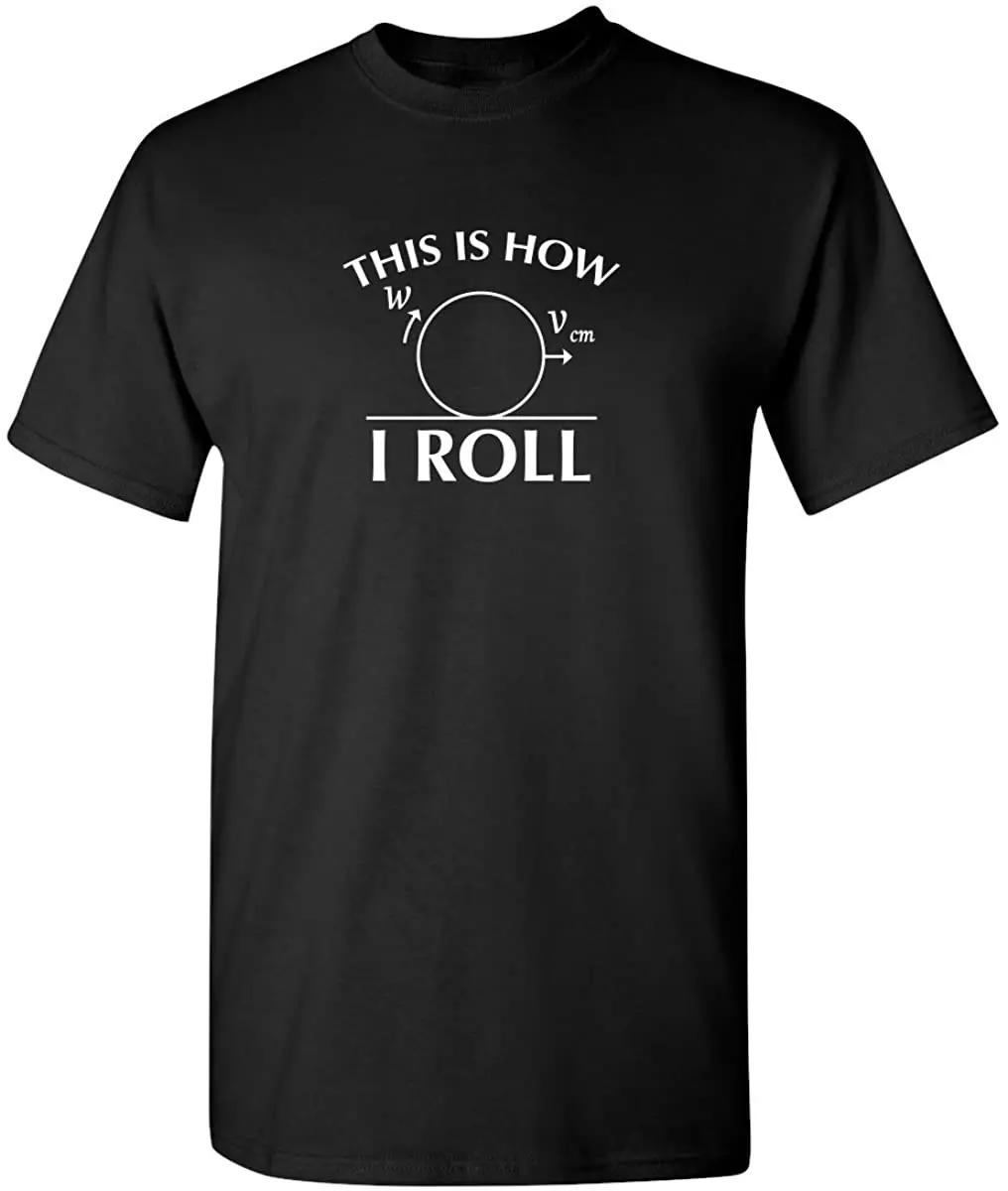 Summer Men T-shirt This Is How I Roll Graphic Novelty Sarcastic Funny T-shirt High Quality Cotton Men Clothing O-neck Tops
Summer Men T-shirt This Is How I Roll Graphic Novelty Sarcastic Funny T-shirt High Quality Cotton Men Clothing O-neck Tops