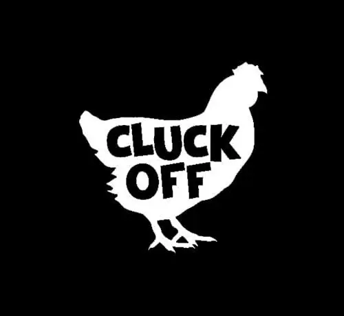 Cluck Off Chicken Funny CCI Decal Vinyl Sticker|Cars Trucks Vans Walls Laptop Novelty JDM Refit Creative Sticker PVC Accessories
Cluck Off Chicken Funny CCI Decal Vinyl Sticker|Cars Trucks Vans Walls Laptop Novelty JDM Refit Creative Sticker PVC Accessories
