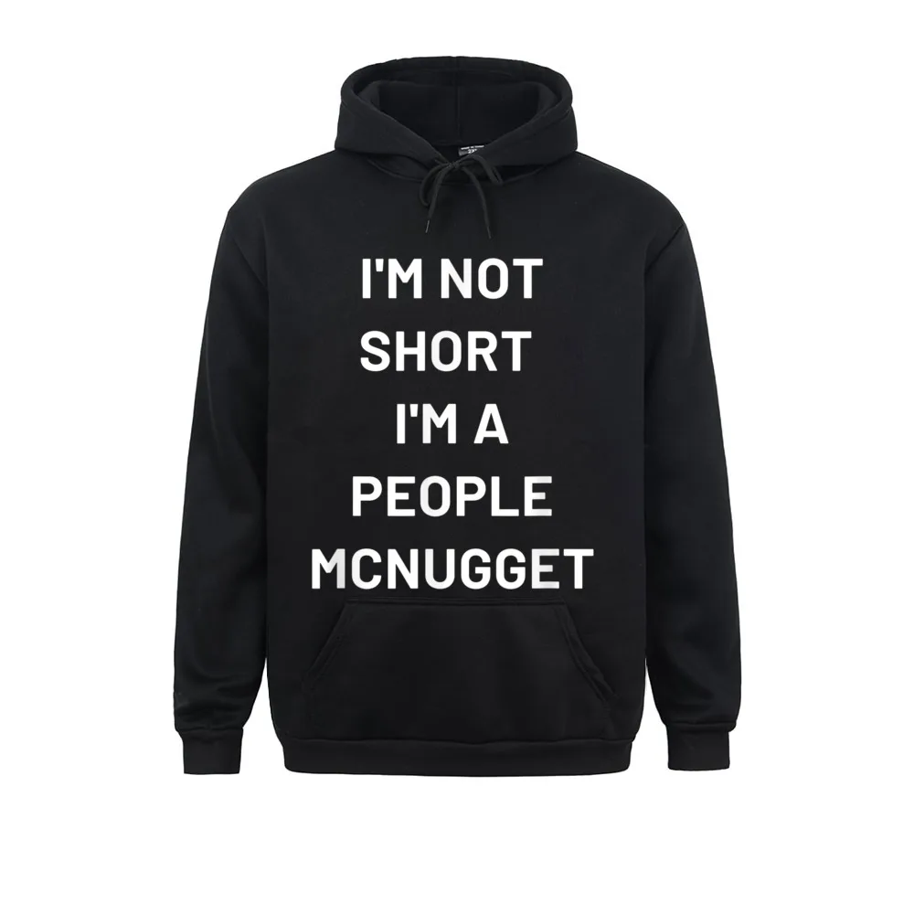 2021 I Not Short Im A People Mcnugget свитшоты с длинным рукавом в виде дурака для мужчин