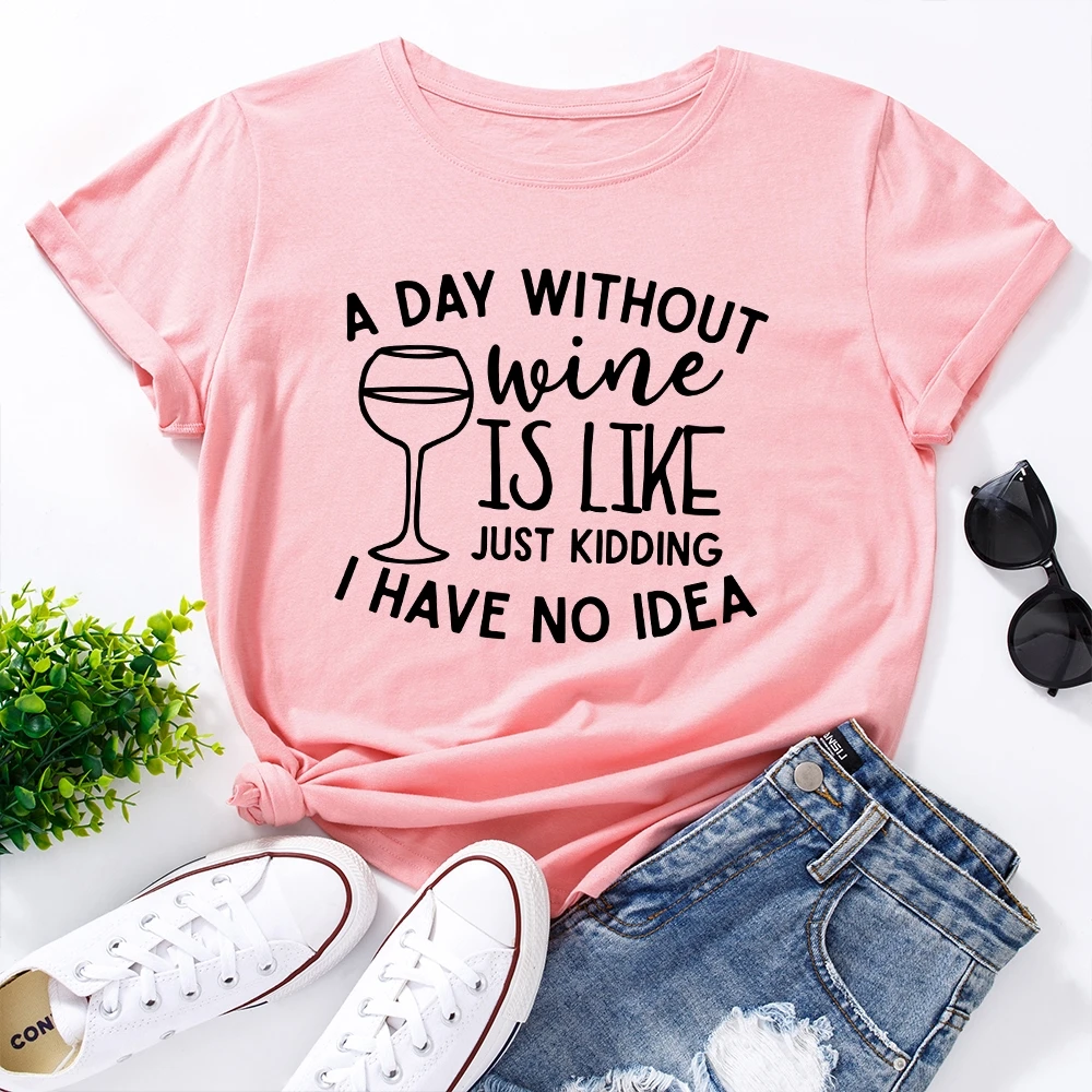 Graphic T Shirts for Women Polyester Short Sleeve Tee Female Shirt Tops Summer Cup A Day Without Wine I Have No Idea TX5175
Graphic T Shirts for Women Polyester Short Sleeve Tee Female Shirt Tops Summer Cup A Day Without Wine I Have No Idea TX5175